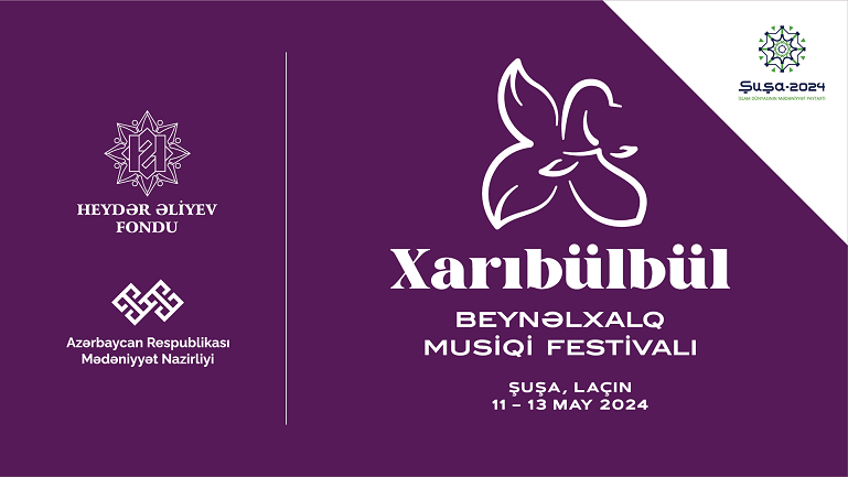 Bu gün Şuşada “Xarıbülbül” festivalı başlayır