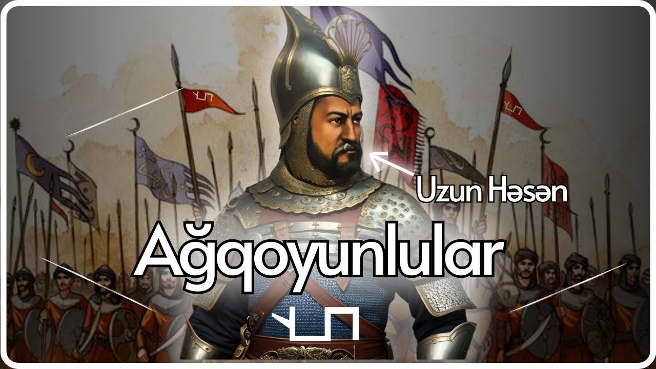 Dövlətçilik tariximizdə Ağqoyunlu ( Bayanduriyyə) dövləti