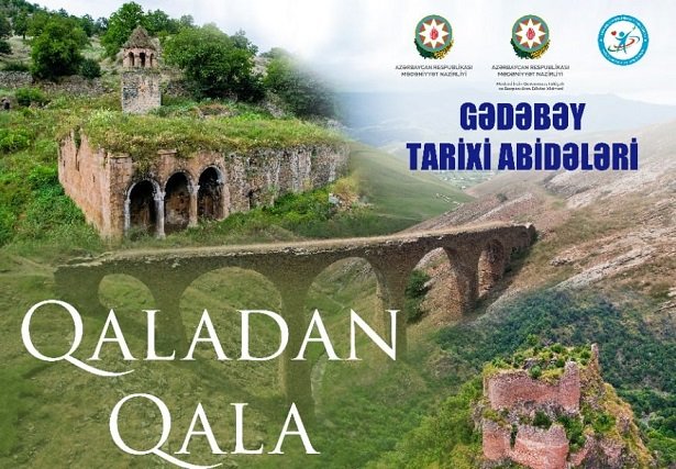 “Qaladan Qala – Gədəbəy: Tarixi Abidələr Diyarı” sənədli filminin təqdimatı keçiriləcək