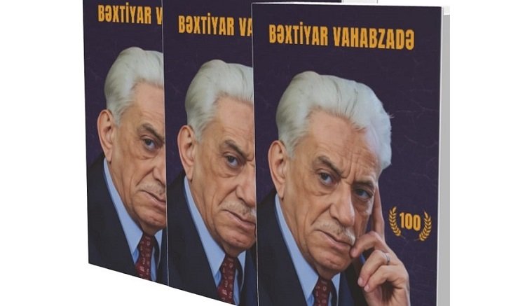 Bəxtiyar Vahabzadəyə həsr olunmuş beynəlxalq elmi konfransın materialları nəşr olunub
