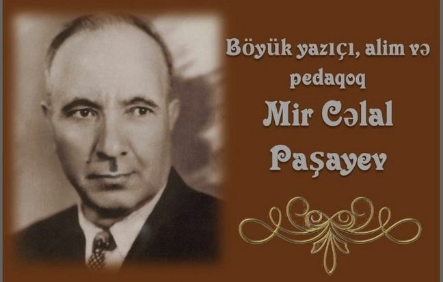 Tanınmış ədib, ədəbiyyatşünas-alim Mir Cəlal Paşayevin anım gününə məqalə həsr olundu