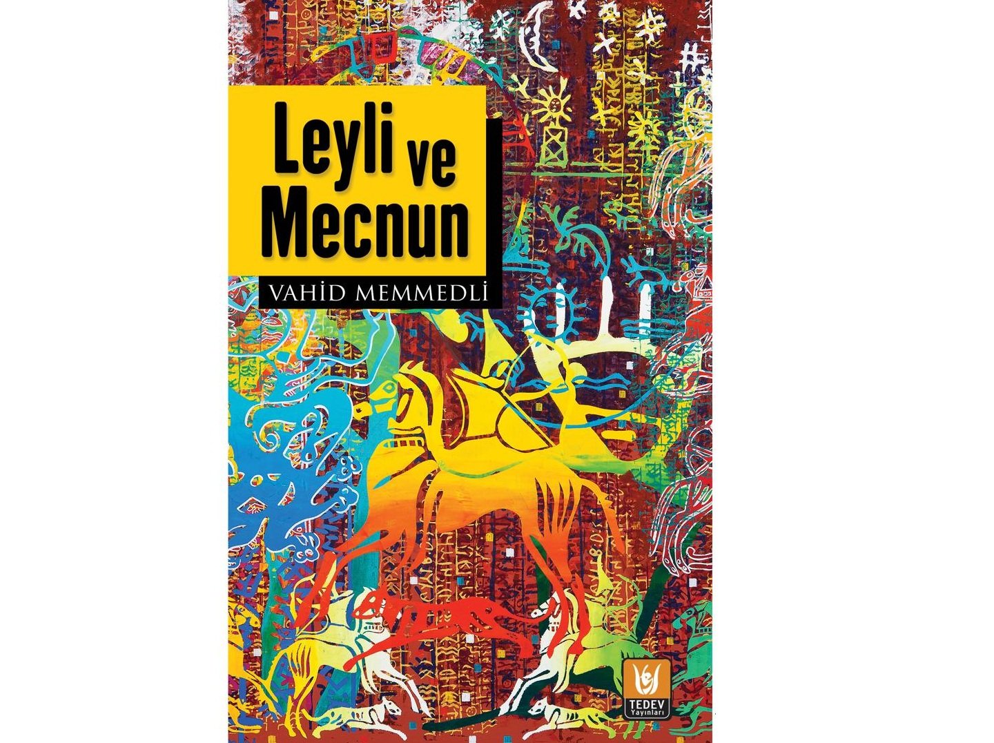 Yazıçı Vahid Məmmədlinin “LEYLİ VƏ MƏCNUN”  romanı Türkiyədə çap olundu