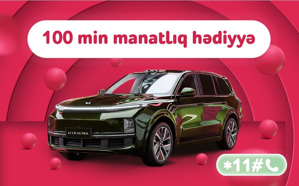 “Nar” lotereyasında böyük finala az qaldı – “Li L9 Ultra” avtomobili səni gözləyir