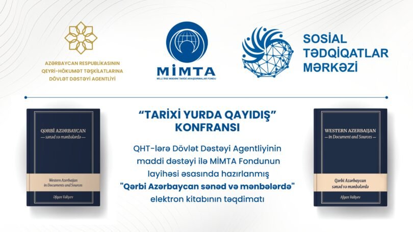 MİMTA Fondunun layihəsi əsasında hazırlanan “Qərbi Azərbaycan sənəd və mənbələrdə” elektron kitabının təqdimat mərasimi keçirilib