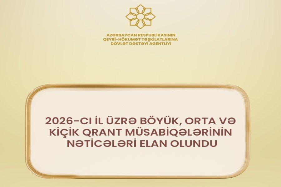 QHT Agentliyi 2026-ci il Qrant müsabiqələrinin nəticələrini açıqladı - SİYAHI