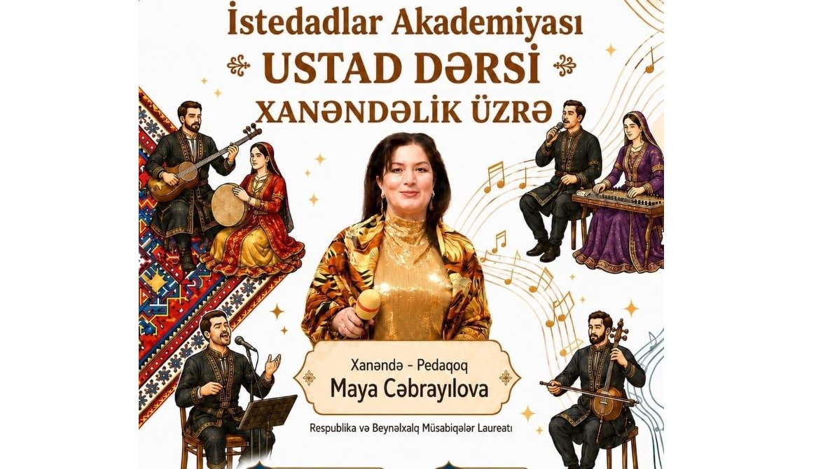 “İstedadlar Akademiyası” layihəsi çərçivəsində ilk ustad dərsi keçiriləcək: Xanəndəlik sənətinin sirləri öyrədiləcək