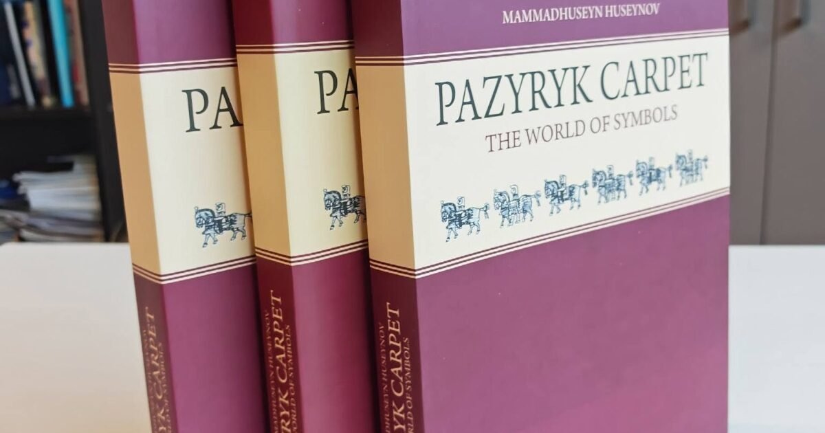 “Pazırık xalısı – rəmzlər dünyası” adlı elmi monoqrafiya ingilis dilində çap olundu