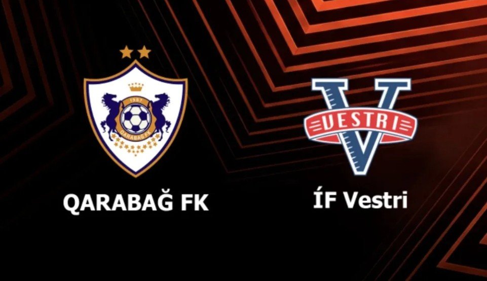 UEFA Avropa Liqası: "Qarabağ" "Vestri" ilə qarşı-qarşıya