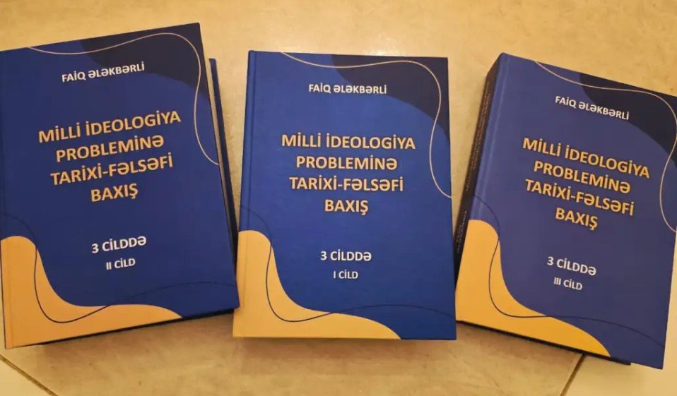 Azərbaycan fəlsəfə elminə yeni dəyərli töhfə – “Milli ideologiya probleminə tarixi-fəlsəfi baxış”
