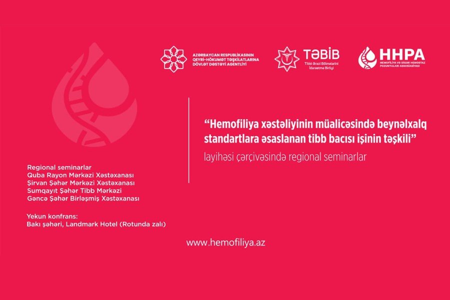 Hemofiliya xəstəliyinin müalicəsində tibb bacılarının rolu artırılır: Regionlarda elmi seminarlara start verilir