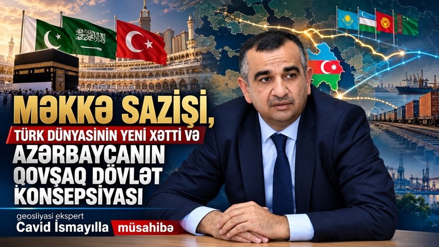Məkkə sazişi, Türk dünyasının yeni xətti və Azərbaycanın qovşaq dövlət konsepsiyası