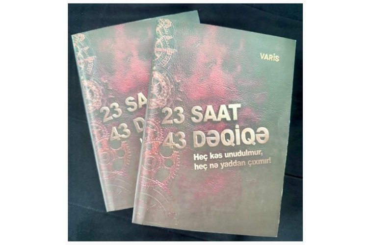 Azərbaycanın yeni dövr müzəffər hərb tarixinə aid yeni kitab - “23 saat 43 dəqiqə”